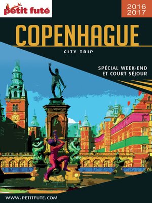 cover image of COPENHAGUE CITY TRIP 2016/2017 City trip Petit Futé